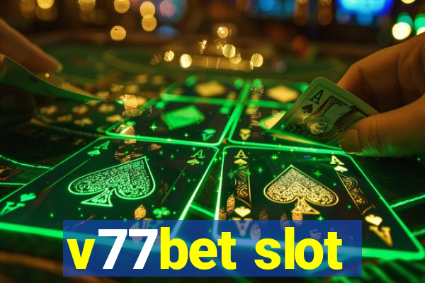 v77bet slot